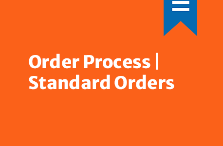 Order Process | Standard Orders