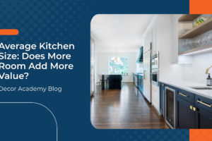 Average Kitchen Size Blog Feature