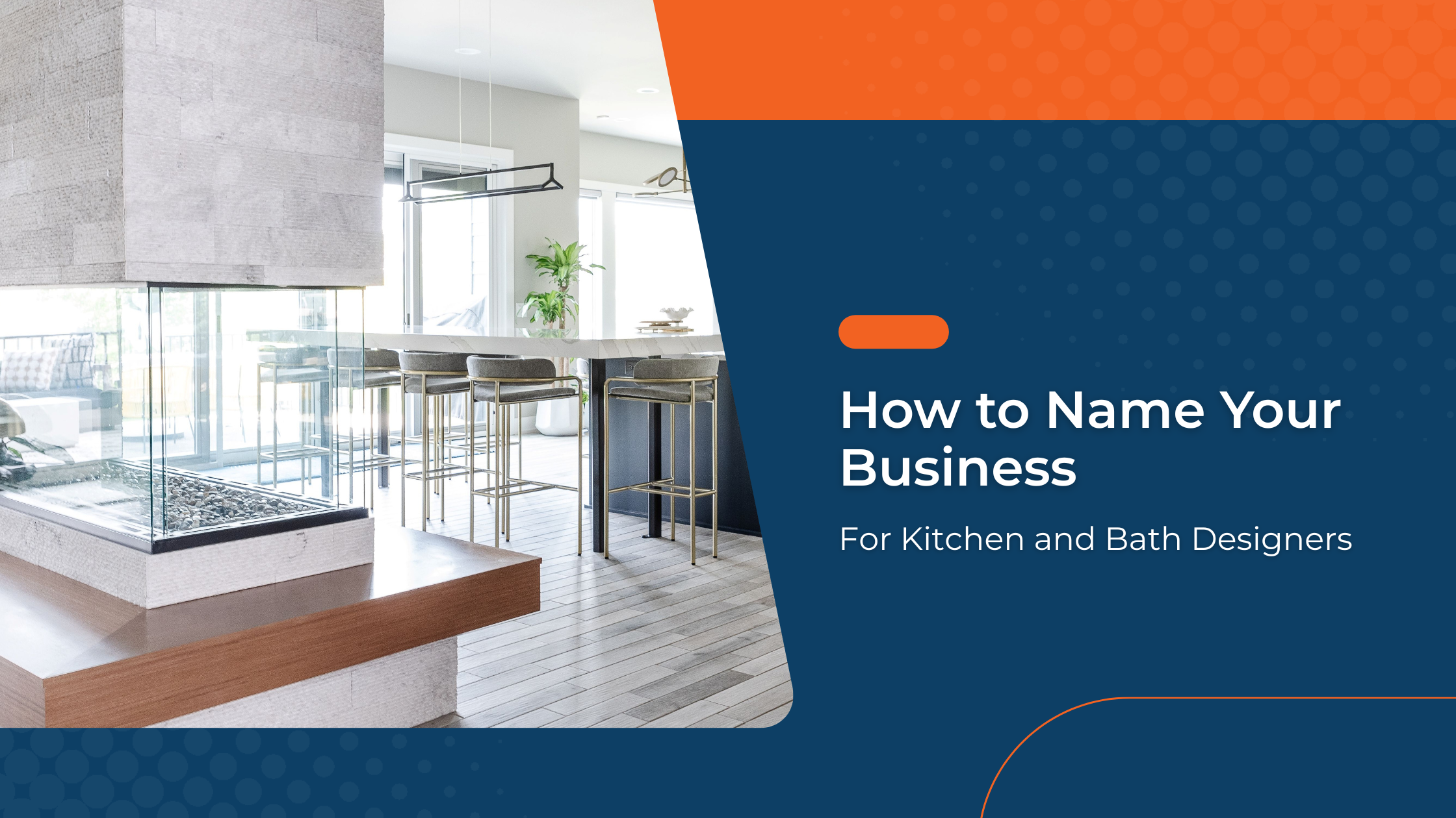 How to Name Your Business: For Kitchen and Bath Designers