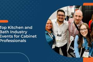 Top Kitchen and Bath Industry Events for Cabinet Professionals